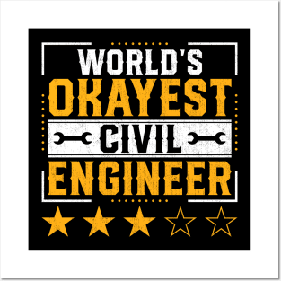 Funny Civil Engineering Quotes World Okayest Civil Engineer Posters and Art